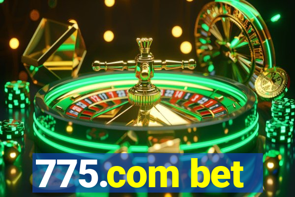 775.com bet